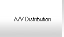 A/V Distribution